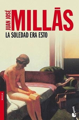 SOLEDAD ERA ESTO, LA | 9788423342099 | MILLAS, JUAN JOSE | Llibreria L'Illa - Llibreria Online de Mollet - Comprar llibres online