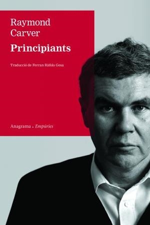 PRINCIPIANTS | 9788497876339 | CARVER, RAYMOND | Llibreria L'Illa - Llibreria Online de Mollet - Comprar llibres online