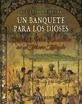 BANQUETE PARA LOS DIOSES, UN | 9788420693743 | REMESAL, AGUSTÍN | Llibreria L'Illa - Llibreria Online de Mollet - Comprar llibres online