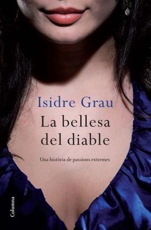 BELLESA DEL DIABLE, LA | 9788466412308 | GRAU, ISIDRE | Llibreria L'Illa - Llibreria Online de Mollet - Comprar llibres online
