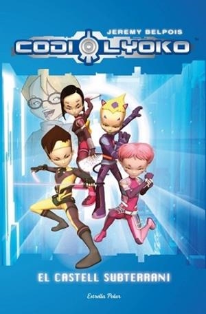 CODI LYOKO | 9788499321455 | BELPOIS, JEREMY | Llibreria L'Illa - Llibreria Online de Mollet - Comprar llibres online