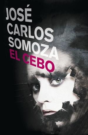 CEBO, EL | 9788401337666 | SOMOZA, JOSE CARLOS | Llibreria L'Illa - Llibreria Online de Mollet - Comprar llibres online