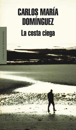 COSTA CIEGA, LA | 9788439722540 | DOMINGUEZ, CARLOS MARIA | Llibreria L'Illa - Llibreria Online de Mollet - Comprar llibres online