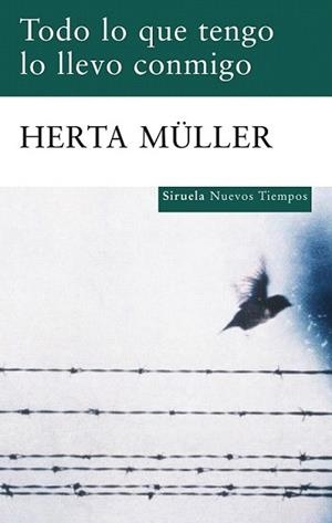 TODO LO QUE TENGO LO LLEVO CONMIGO | 9788498414004 | MÜLLER, HERTA | Llibreria L'Illa - Llibreria Online de Mollet - Comprar llibres online