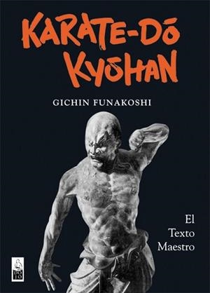 KARATE-DO KYOHAN | 9788493540074 | FUNAKOSHI, GICHIN | Llibreria L'Illa - Llibreria Online de Mollet - Comprar llibres online