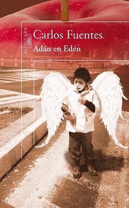 ADAN EN EDEN | 9788420405995 | FUENTES, CARLOS | Llibreria L'Illa - Llibreria Online de Mollet - Comprar llibres online