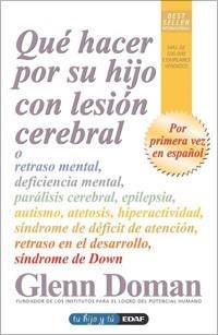 QUE HACER POR SU HIJO CON LESION CEREBRAL | 9788441421240 | DOMAN, GLENN | Llibreria L'Illa - Llibreria Online de Mollet - Comprar llibres online