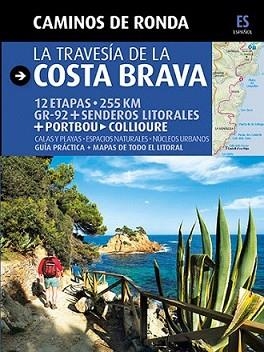 CAMINOS DE RONDA. LA TRAVESIA DE LA COSTA BRAVA | 9788484784180 | LARA, SERGI | Llibreria L'Illa - Llibreria Online de Mollet - Comprar llibres online