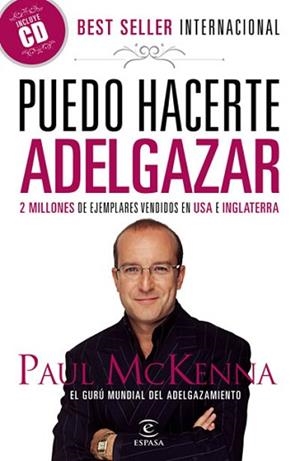PUEDO HACERTE ADELGAZAR | 9788467033106 | MCKENNA, PAUL | Llibreria L'Illa - Llibreria Online de Mollet - Comprar llibres online