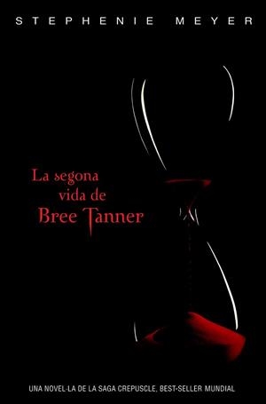 SEGONA VIDA DE BREE TANNER, LA (SURT 5 JUNY) | 9788420406275 | MEYER, STEPHANIE | Llibreria L'Illa - Llibreria Online de Mollet - Comprar llibres online