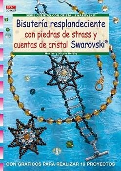 BISUTERIA RESPLANDECIENTE CON PIEDRAS STRASS Y CRISTAL SWARO | 9788498741179 | HELBING, MONICA | Llibreria L'Illa - Llibreria Online de Mollet - Comprar llibres online