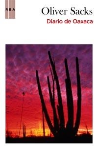 DIARIO DE OAXACA | 9788498678130 | SACKS, OLIVER | Llibreria L'Illa - Llibreria Online de Mollet - Comprar llibres online