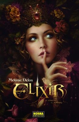 ELIXIR 2 ESTALLIDO DE SOMBRAS | 9788467901504 | DELON, MELANIE