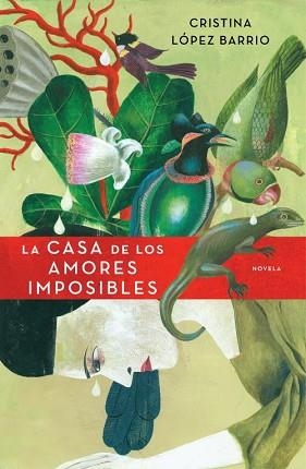 CASA DE LOS AMORES IMPOSIBLES, LA | 9788401337543 | LOPEZ BARRIO, CRISTINA | Llibreria L'Illa - Llibreria Online de Mollet - Comprar llibres online