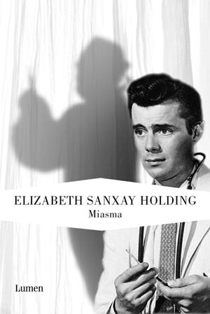 MIASMA | 9788426417763 | HOLDING, ELIZABETH SANXAY | Llibreria L'Illa - Llibreria Online de Mollet - Comprar llibres online