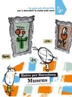 MUSEUS. RUTES PER BARCELONA | 9788424633844 | A.A.V.V. | Llibreria L'Illa - Llibreria Online de Mollet - Comprar llibres online