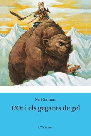 OT I ELS GEGANTS DE GEL, L' | 9788499321745 | GAIMAN, NEIL | Llibreria L'Illa - Llibreria Online de Mollet - Comprar llibres online