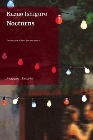 NOCTURNS | 9788497876322 | ISHIGURO, KAZUO | Llibreria L'Illa - Llibreria Online de Mollet - Comprar llibres online