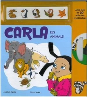 CARLA. ELS ANIMALS | 9788499320885 | AGREDA, JOSE LUIS | Llibreria L'Illa - Llibreria Online de Mollet - Comprar llibres online