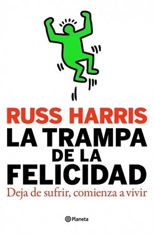 TRAMPA DE LA FELICIDAD, LA | 9788408093947 | HARRIS, RUSS | Llibreria L'Illa - Llibreria Online de Mollet - Comprar llibres online