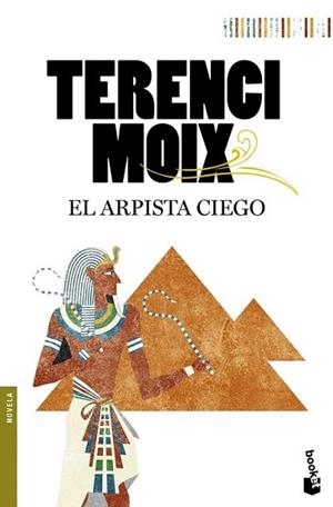 ARPISTA CIEGO, EL | 9788408094012 | MOIX, TERENCI | Llibreria L'Illa - Llibreria Online de Mollet - Comprar llibres online