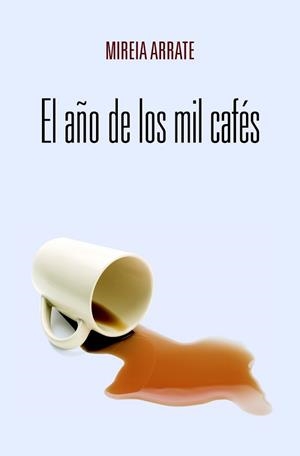 AÑO DE LOS MIL CAFES, EL | 9788423696161 | ARRATE, MIREIA