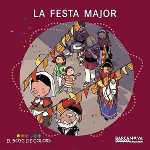 FESTA MAJOR, LA | 9788448925574 | BALDÓ, ESTEL/GIL, ROSA/SOLIVA, MARIA