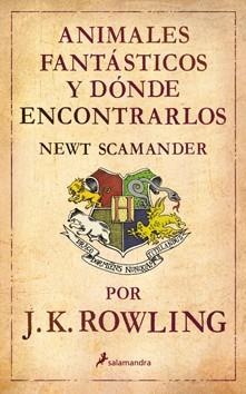 ANIMALES FANTASATICOS Y DONDE ENCONTRARLOS | 9788498382686 | ROWLING. J. K. | Llibreria L'Illa - Llibreria Online de Mollet - Comprar llibres online