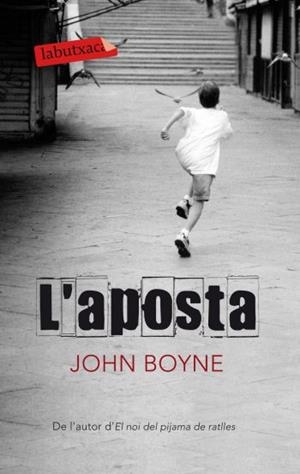 APOSTA, L' | 9788499301303 | BOYNE, JOHN | Llibreria L'Illa - Llibreria Online de Mollet - Comprar llibres online