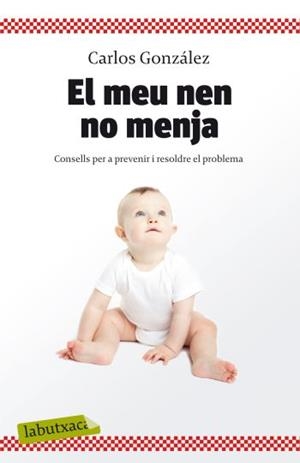 MEU NEN NO MENJA, EL | 9788499301396 | GONZALEZ, CARLOS | Llibreria L'Illa - Llibreria Online de Mollet - Comprar llibres online