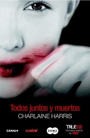 TODOS JUNTOS Y MUERTOS | 9788483651643 | HARRIS, CHARLAINE | Llibreria L'Illa - Llibreria Online de Mollet - Comprar llibres online