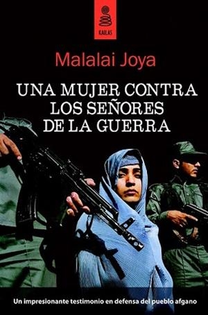 MUJER CONTRA LOS SEÑORES DE LA GUERRA, UNA | 9788489624702 | MALALAI, JOYA