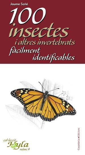 100 INSECTES I ALTRES INVERTEBRATS | 9788497916783 | SAÑÉ, JAUME | Llibreria L'Illa - Llibreria Online de Mollet - Comprar llibres online