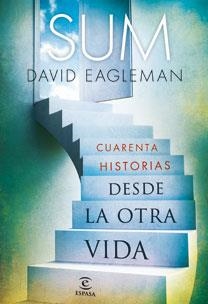 SUM (CUARENTA HISTORIAS DESDE LA OTRA VIDA) | 9788467033779 | EAGLEMAN, DAVID | Llibreria L'Illa - Llibreria Online de Mollet - Comprar llibres online