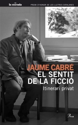 SENTIT DE LA FICCIÓ, EL | 9788482568706 | CABRÉ I FABRÉ, JAUME