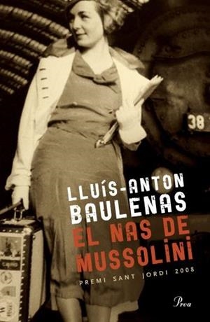 NAS DE MUSSOLINI, EL | 9788482569888 | BAULENAS, LLUÍS-ANTON | Llibreria L'Illa - Llibreria Online de Mollet - Comprar llibres online
