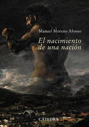NACIMIENTO DE UNA NACIÓN, EL | 9788437626529 | MORENO ALONSO, MANUEL | Llibreria L'Illa - Llibreria Online de Mollet - Comprar llibres online