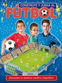 CONSTRUYE Y JUEGA AL FUTBOL | 9788467706390 | SUSAETA, EQUIPO | Llibreria L'Illa - Llibreria Online de Mollet - Comprar llibres online