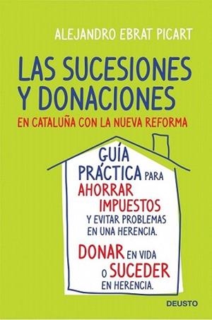 SUCESIONES Y DONACIONES EN CATALUÑA, LAS | 9788423427734 | EBRAT PICART, ALEJANDRO | Llibreria L'Illa - Llibreria Online de Mollet - Comprar llibres online