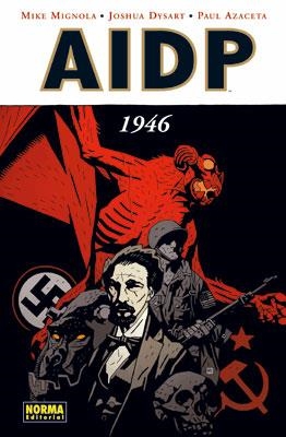 AIDP 1946 | 9788467901450 | MIGNOLA,MIKE/DYSART,JOSHUA/AZACETA,PAUL