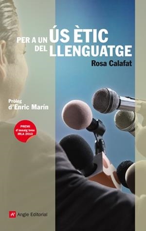 PER A UN US ETIC DEL LLENGUATGE | 9788415002239 | CALAFAT, ROSA | Llibreria L'Illa - Llibreria Online de Mollet - Comprar llibres online