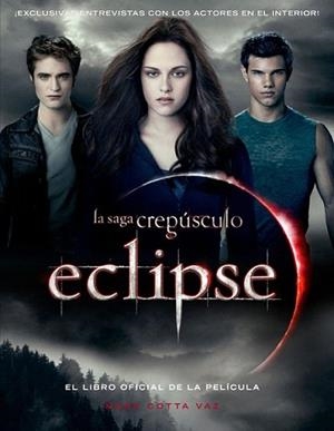 ECLIPSE LIBRO OFICIAL DE LA PELICULA | 9788420405872 | COTTA VAZ, MARK | Llibreria L'Illa - Llibreria Online de Mollet - Comprar llibres online