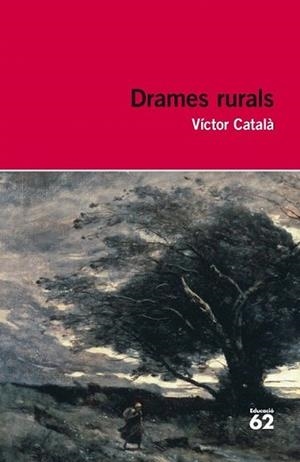 DRAMES RURALS | 9788492672790 | CATALÀ, VÍCTOR | Llibreria L'Illa - Llibreria Online de Mollet - Comprar llibres online