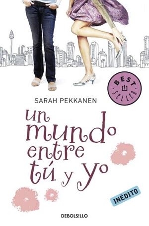 MUNDO ENTRE TU Y YO, UN | 9788499083193 | PEKKANEN, SARAH