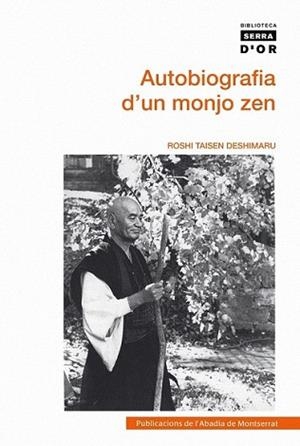 AUTOBIOGRAFIA D'UN MONJO ZEN | 9788498832785 | DESHIMARU, ROSHI TAISEN