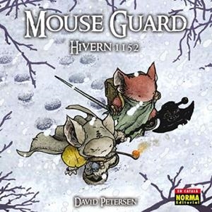 MOUSE GUARD. HIVERN 1152 | 9788467902167 | PETERSEN, DAVID