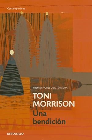 BENDICION, UNA | 9788499083803 | MORRISON, TONI | Llibreria L'Illa - Llibreria Online de Mollet - Comprar llibres online