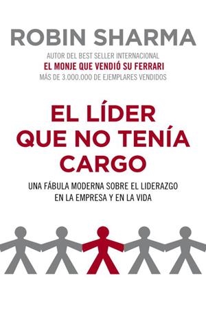 LIDER QUE NO TENIA CARGO, EL | 9788425344428 | SHARMA, ROBIN | Llibreria L'Illa - Llibreria Online de Mollet - Comprar llibres online