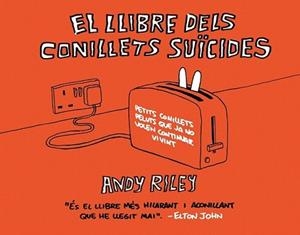 LLIBRE DELS CONILLETS SUÏCIDES, EL | 9788492769704 | RILEY, ANDY