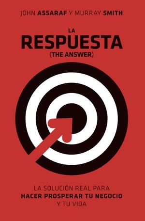 RESPUESTA (THE ANSWER) | 9788425344091 | ASSARAF, JOHN/ SMITH, MURRAY | Llibreria L'Illa - Llibreria Online de Mollet - Comprar llibres online